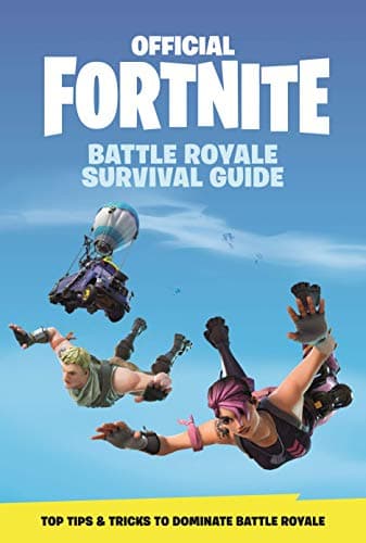 Book cover for FORTNITE (Official): Battle Royale Survival Guide (Official Fortnite Books) by Epic Games