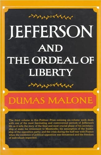 Book cover for Jefferson and the Ordeal of Liberty (Jefferson and His Time, Vol. 3) by Malone, Dumas
