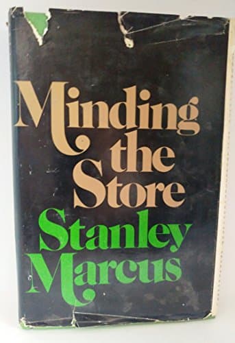 Book cover for Minding the Store: a Memoir by Marcus, Stanley