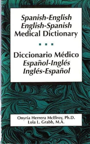 Book cover for Spanish-English English-Spanish Medical Dictionary/Diccionario Medico Espanol-Ingles, Ingles-Espanol by McElroy, Onyria Herrera