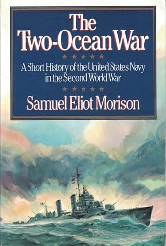 Book cover for The Two-Ocean War: A Short History of the United States Navy in the Second World War by Morison, Samuel Eliot