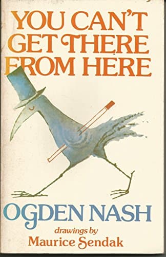 Book cover for You Can't Get There from Here by Ogden Nash