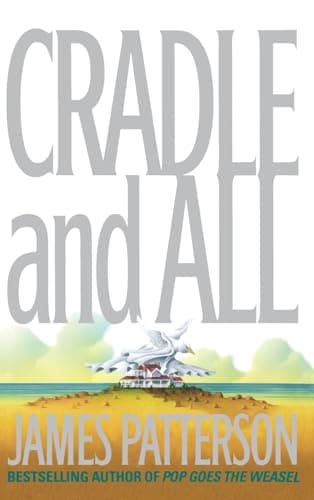 Book cover for Cradle and All by Patterson, James