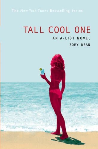 Book cover for Tall Cool One (A-List) by Dean, Zoey