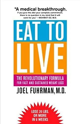 Book cover for Eat to Live: The Revolutionary Formula for Fast and Sustained Weight Loss by Joel Fuhrman