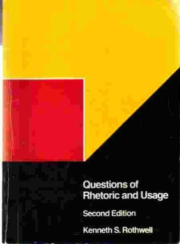Book cover for Questions of Rhetoric and Usage by rothwell, kenneth