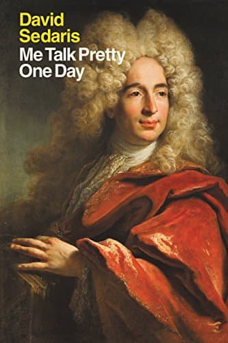 Book cover for Me Talk Pretty One Day by Sedaris, David