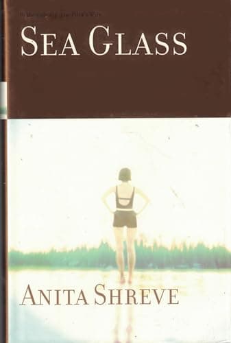 Book cover for Sea Glass: A Novel by Shreve, Anita