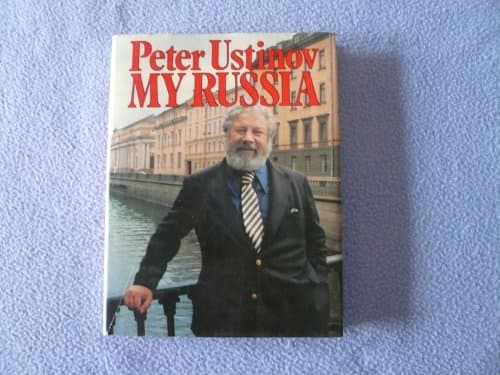 Book cover for My Russia by Ustinov, Peter