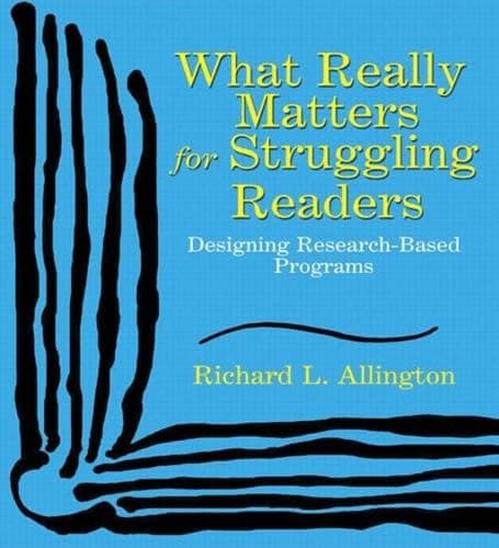 Book cover for What Really Matters for Struggling Readers: Designing Research-Based Programs by Allington, Richard L.