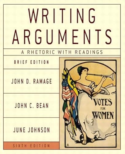 Book cover for Writing Arguments: A Rhetoric with Readings, Brief Sixth Edition by Ramage, John D.