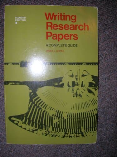 Book cover for Writing Research Papers: A Complete Guide by James D. Lester
