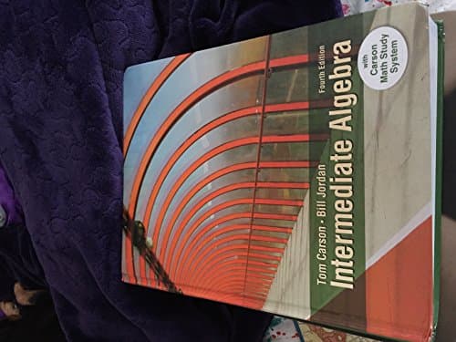 Book cover for Intermediate Algebra by Carson, Tom