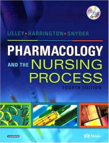 Book cover for Pharmacology and the Nursing Process with CD-ROM, 4e by Linda Lilley