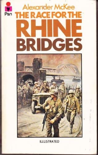 Book cover for Race for the Rhine Bridges, 1940 and 1944-45 by Alexander McKee