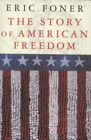 Book cover for The Story of American Freedom by Eric Foner