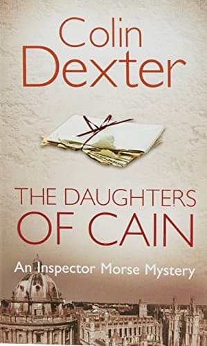 Book cover for The Daughters Of Cain (Inspector Morse, #11) by Dexter, Colin