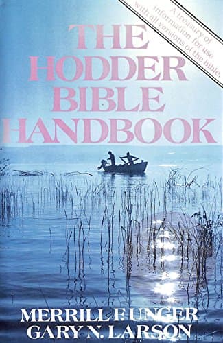 Book cover for The Hodder Bible handbook by Unger, Merrill F & Larson, Gary N