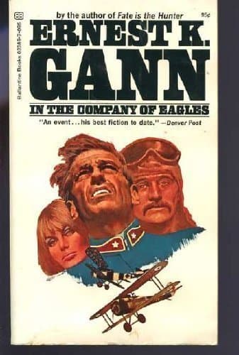 Book cover for In the Company of Eagles by Ernest K. Gann