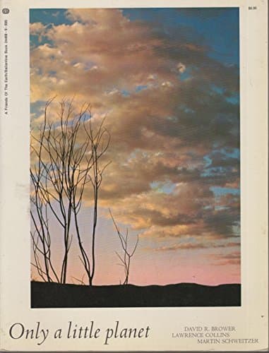 Book cover for Only a Little Planet by Brower, David R. And Lawrence Collins