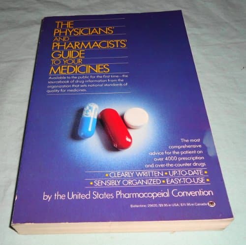 The Physicians' and Pharmacists' Guide to Your Medicines