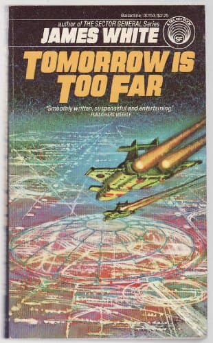 Book cover for Tomorrow is Too Far by White, James