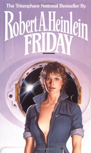 Book cover for Friday by Robert A. Heinlein