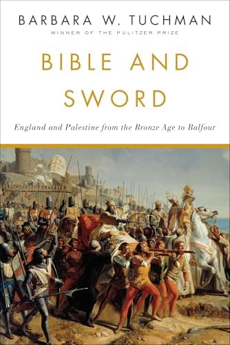 Bible and Sword: England and Palestine from the Bronze Age to Balfour