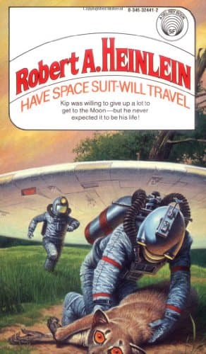 Book cover for Have Space Suit, Will Travel by Robert A. Heinlein
