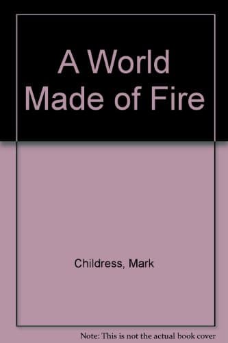 Book cover for A World Made of Fire by Childress, Mark