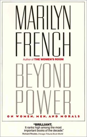 Book cover for Beyond Power: On Women, Men and Morals by French, Marilyn