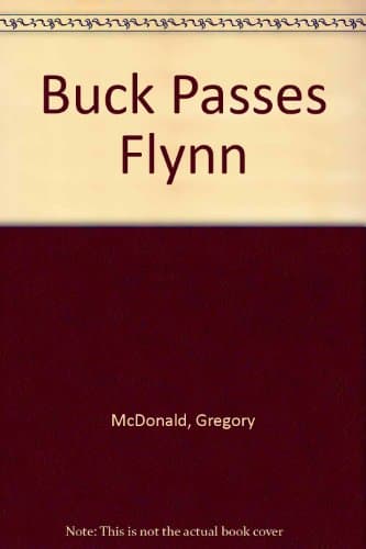 Book cover for The Buck Passes Flynn by Mcdonald, Gregory