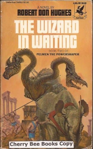 Book cover for The Wizard in Waiting: (#2) by Robert Don Hughes