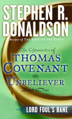 Book cover for Lord Foul's Bane (The Chronicles of Thomas Covenant the Unbeliever, Book 1) by Stephen R. Donaldson