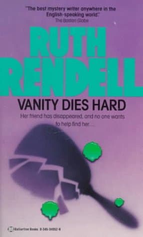 Book cover for Vanity Dies Hard by Rendell, Ruth