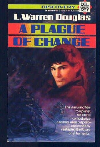 Book cover for Plague of Change by Douglas, L. Warren