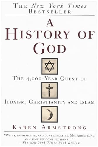 Book cover for A History of God: The 4,000-Year Quest of Judaism, Christianity and Islam by Armstrong, Karen