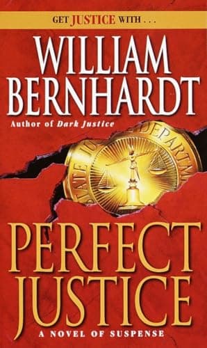 Book cover for Perfect Justice (Ben Kincaid) by Bernhardt, William