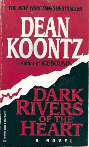 Book cover for Dark Rivers of the Heart by Koontz, Dean