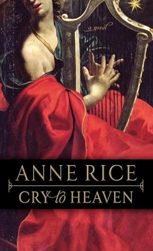 Book cover for Cry to Heaven: A Novel by Rice, Anne