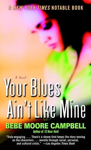 Book cover for Your Blues Ain't Like Mine: A Novel by Campbell, Bebe Moore
