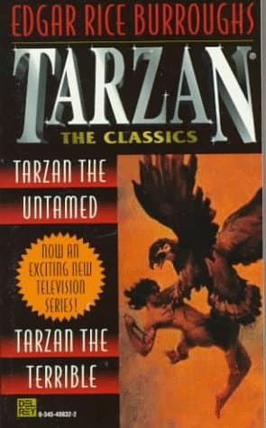 Book cover for Tarzan 2-in-1 (Tarzan the Untamed & Tarzan the Terrible) (Tarzan the Classics) by Burroughs, Edgar Rice