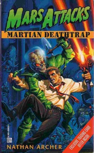 Book cover for Mars Attacks #1: Martian Deathtrap by Lawrence Watt-Evans