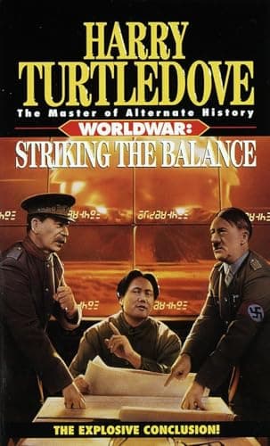 Book cover for Striking the Balance (Worldwar Series, Volume 4) by Turtledove, Harry