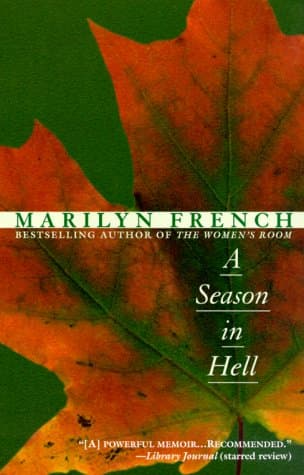 Book cover for A Season in Hell: A Memoir by Marilyn French
