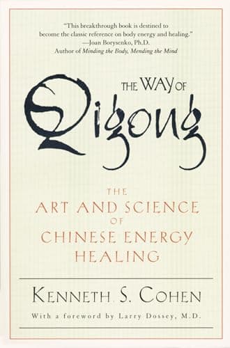 Book cover for The Way of Qigong: The Art and Science of Chinese Energy Healing by Cohen, Kenneth S.
