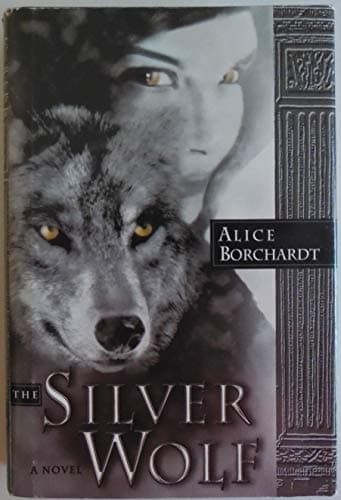 Book cover for The Silver Wolf by Borchardt, Alice