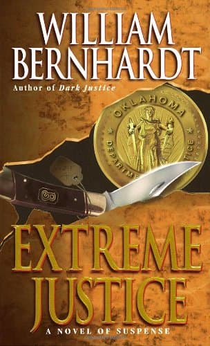 Book cover for Extreme Justice (Ben Kincaid Series, No. 7) by William Bernhardt