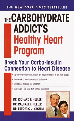 Book cover for The Carbohydrate Addict's Healthy Heart Program: Break Your Carbo-Insulin Connection to Heart Disease by Richard F. Heller
