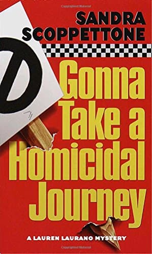 Book cover for Gonna Take a Homicidal Journey by Scoppettone, Sandra